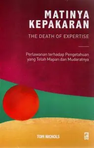 Sampul buku Matinya Kepakaran (The Death of Expertise)