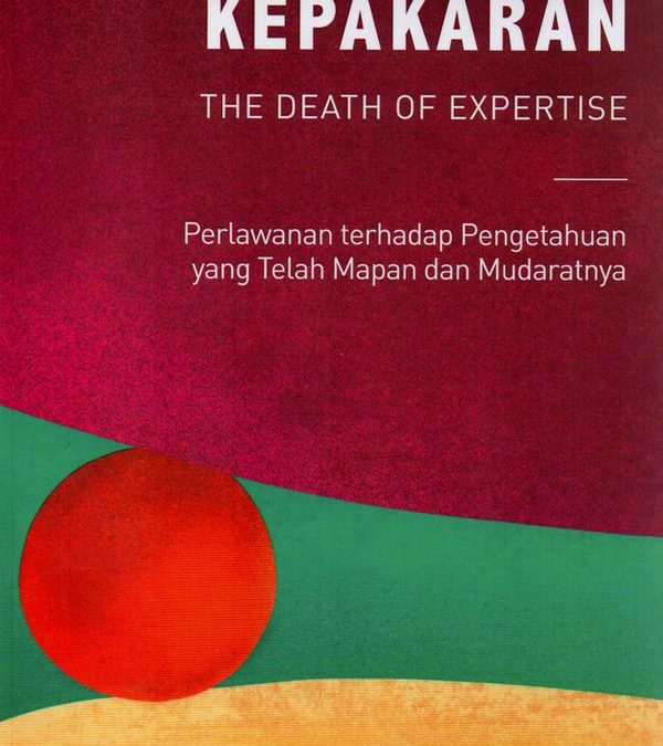 Matinya Kepakaran (The Death of Expertise)