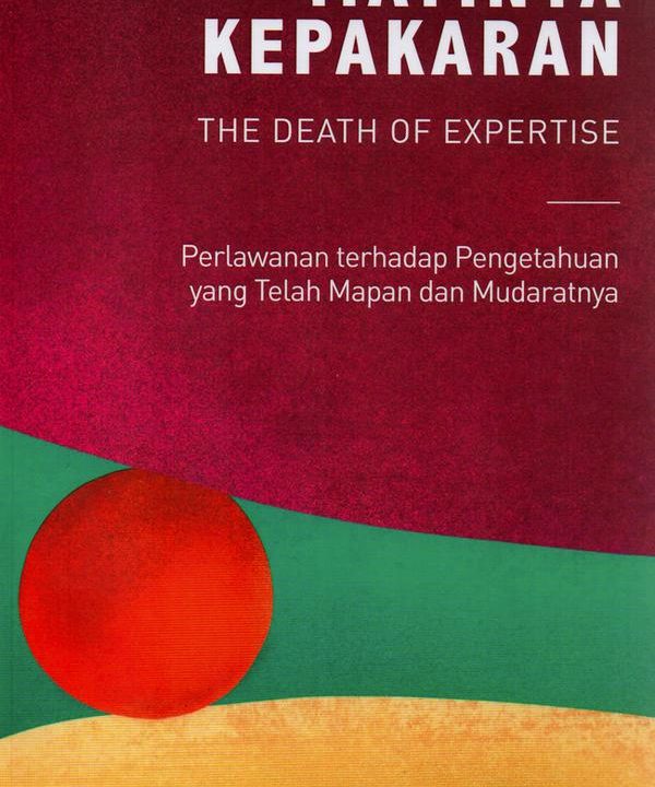 Matinya Kepakaran (The Death of Expertise)
