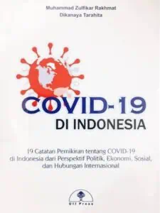 Sampul buku "COVID-19 di Indonesia: 19 Catatan Pemikiran Tentang COVID-19 di Indonesia dari Perspektif Politik, Ekonomi, Sosial, dan Hubungan Internasional'