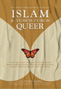 Islam dan Tubuh-tubuh Queer: Jendela ke Pemikiran Religius yang Ramah Queer